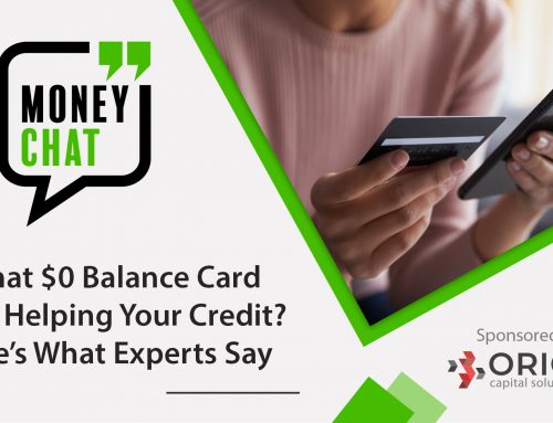 Is That $0 Balance Card Still Helping Your Credit? Here’s What Experts Say