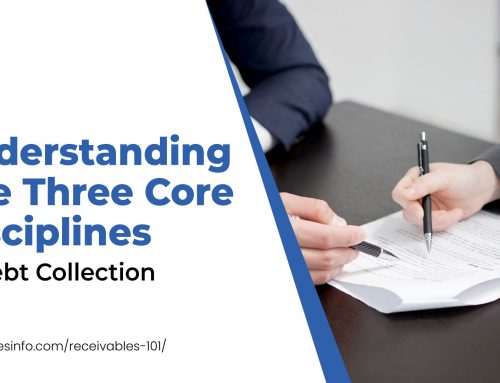 Understanding the Three Core Disciplines of Debt Collection