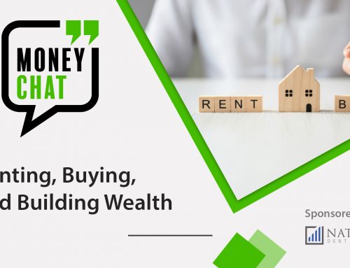 Renting, Buying, and Building Wealth: How to Choose What’s Right for You