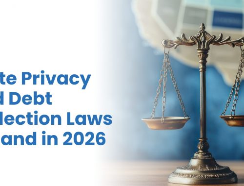States Continue to Expand Privacy and Debt Collection Laws